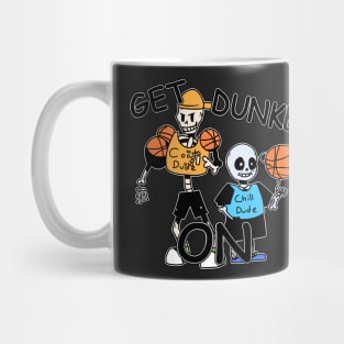 GET DUNKED ON! Mug